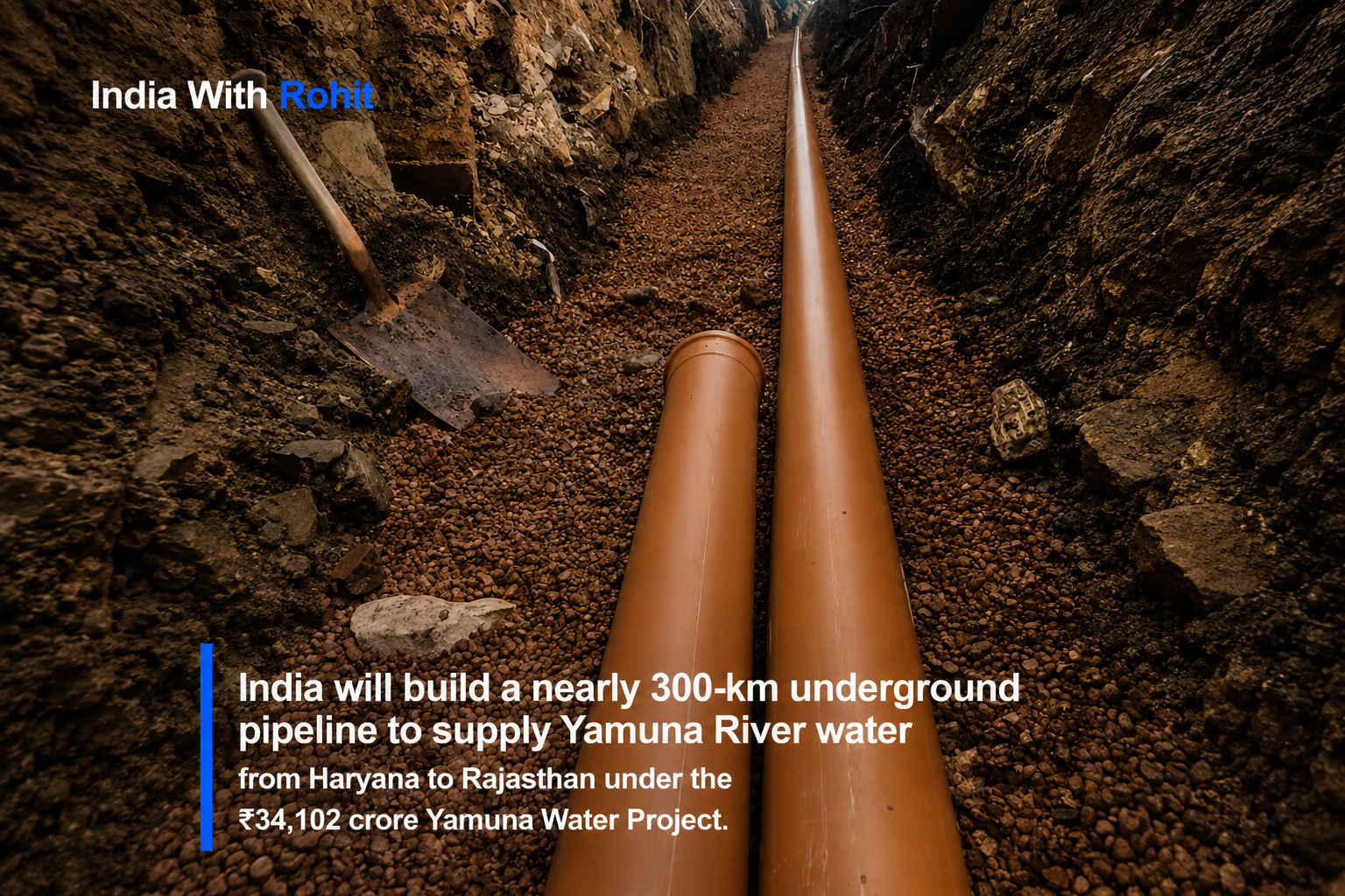 India will build a nearly 300-km underground pipeline to supply Yamuna River water from Haryana to Rajasthan under the 34,102 crore Yamuna Water Project.
